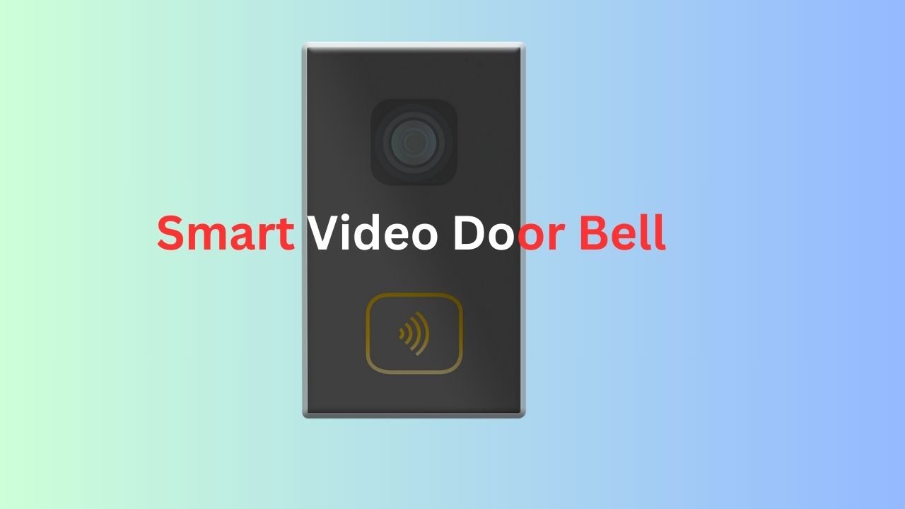 Smart Video Door Bell